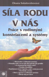 Solodovnikovová Oksana: Síla rodu v nás - Práce s rodinnými konstelacemi