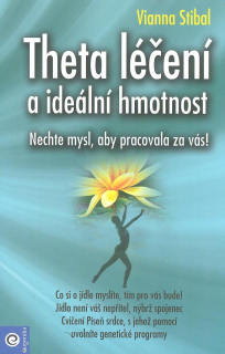 Stibal Vianna: Theta léčení a ideální hmotnost