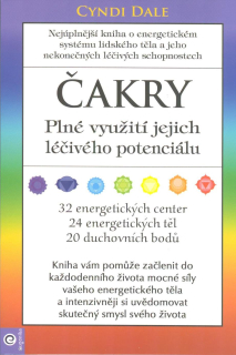 Dale Cyndi: Čakry - Plné využití jejich léčivého potenciálu
