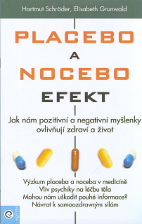 Schroder Hartmut: Placebo a nocebo efekt