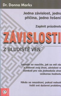 Marks Donna: Závislosti - Z bludiště ven