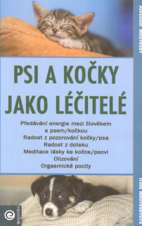 Medveděv Alexandr: Psi a kočky jako léčitelé