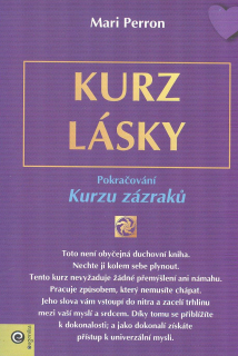 Perron Mari: Kurz lásky - Pokračování Kurzu zázraků