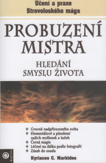 Markides Kyriacos: Probuzení mistra - Hledáni smyslu života
