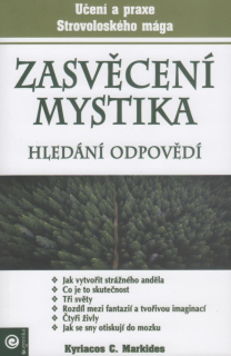 Markides Kyriacos: Zasvěcení mystika - Hledání odpovědí