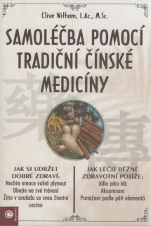 Witham Clive: Samoléčba pomocí tradiční čínské medicíny