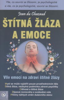 Chazaud Jean du: Štítná žláza a emoce