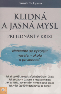 Tsukiyama Takashi: Klidná a jasná mysl při jednání v krizi