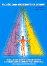 Brzobohatá Jana: Člověk jako víceúrovňová bytost