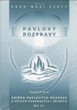 Kočí Bedřich: Pavlovy rozpravy III.