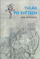 ANTIK4: Spěváček Jan: Tulák po světech (Třetí díl pamětí)