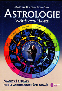 Boháčová Martina B.: Astrologie - Vaše životní šance