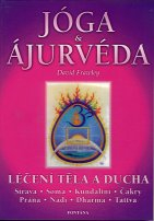 Frawley David: Joga & ajurvéda