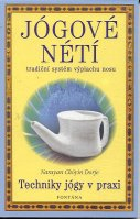 Choyin Narayan D.: Jógové nétí - tradičný systém výplachu nosu