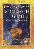 Huber Franz X.J.: Praktická kniha vonných dýmů