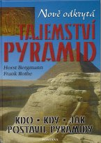 Bergmann Horst: Nově odkrytá tajemství pyramid