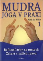 Silva Kim da: Mudra jóga v praxi 1