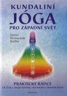 Rádha Svámí Š.: Kundalini jóga pro západní svět