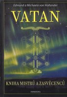 Hollander v. E. a M.: Vatan - Kniha mistrů a zasvěcenců