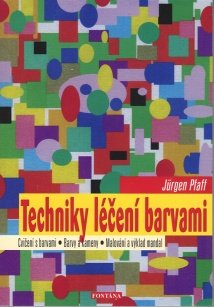 Pfaff Jurgen: Techniky léčení barvami