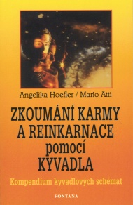 Hoefler Angelika: Zkoumání karmy a reinkarnace pomocí kyvadla