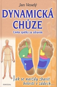 Veselý Jan: Dynamická chůze - Cesta zpátky za zdravím