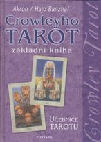 Akron: Crowleyho tarot - základní kniha