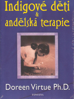 Virtue Doreen: Indigové děti & andělská terapie