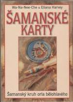 Wa-Na-Nee-Ch: Šamanské karty (komplet)