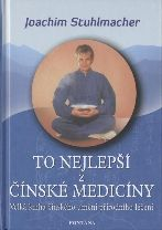 Stuhlmacher Joachim: To nejlepší z čínské medicíny