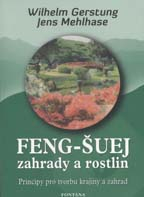 Gerstung Wilhelm: Feng-šuej zahrady a rostlin