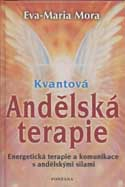 Mora Eva-Maria: Kvantová andělská terapie