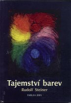 Steiner Rudolf: Tajemství barev
