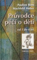 Bom Paulien: Průvodce péčí o děti od 1 do 4 let