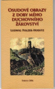 Polzer-Hod. Ludwig: Osudové obrazy z doby mého duchovního žákovství