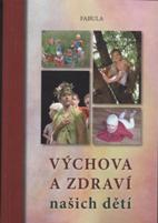 Výchova a zdraví našich dětí