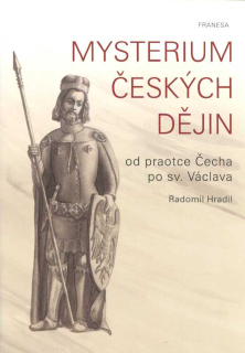 Hradil Radomil: Mysterium českých dějin