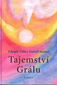 Váňa Zdeněk: Tajemství Grálu