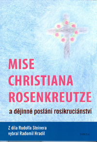 Steiner Rudolf: Mise Christiana Rosenkreutze