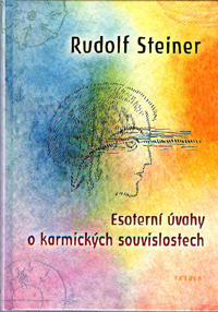 Steiner Rudolf: Esoterní úvahy o karmických souvislostech