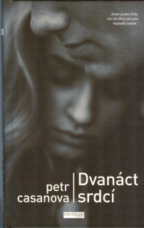 Casanova Petr: Dvanáct srdcí