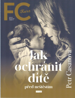 Casanova Petr: Jak ochránit dítě před neštěstím - FC Kurz
