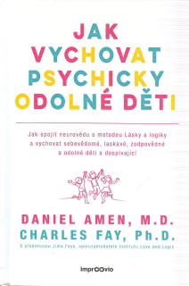 Amen Daniel: Jak vychovat psychicky odolné děti
