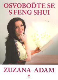 Adam Zuzana: Osvoboďte se s feng shui