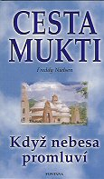 Nielsen Freddy: Cesta mukti - když nebesa promluví