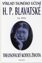 Mills Joy: Výklad tajného učení H. P. Blavatské