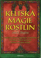 Hughes Jon G.: Keltská magie rostlin