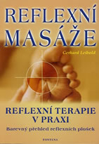 Leibold Gerhard: Reflexní masáže - reflexní terapie v praxi