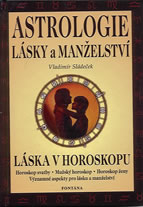 Sládeček Vladimír: Astrologie lásky a manželství