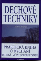 Schirner Markus: Dechové techniky - praktická kniha o dýchání